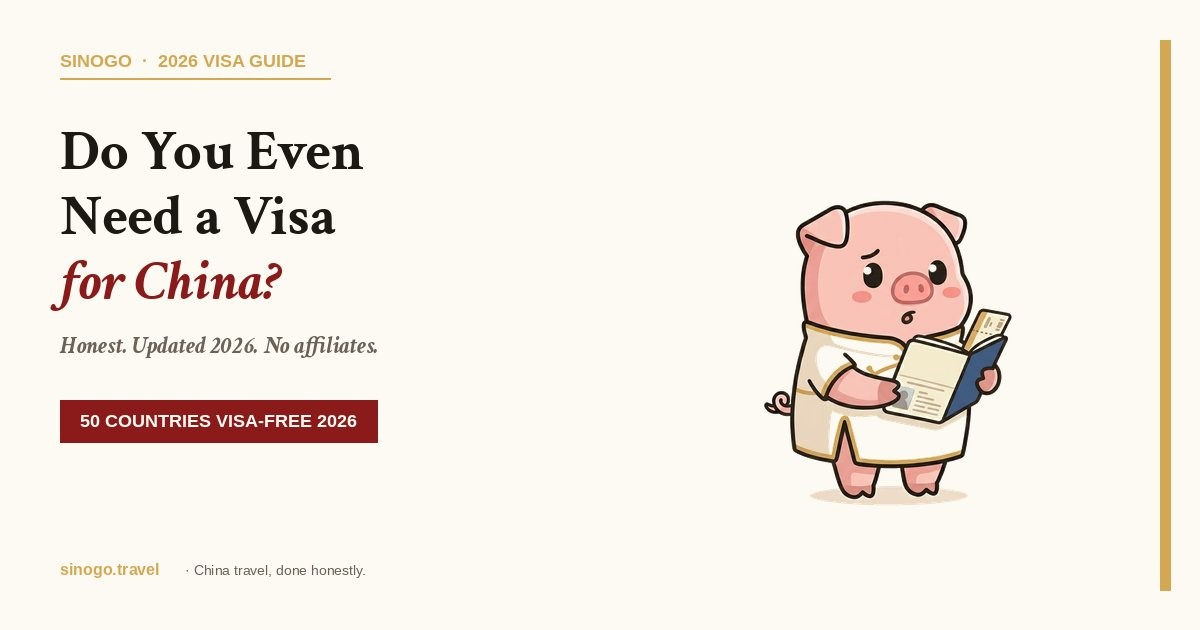 Do You Even Need a Visa for China? 2026 Guide — SINOGO